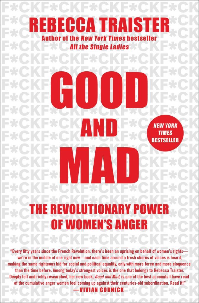 Good and Mad by Rebecca Traister